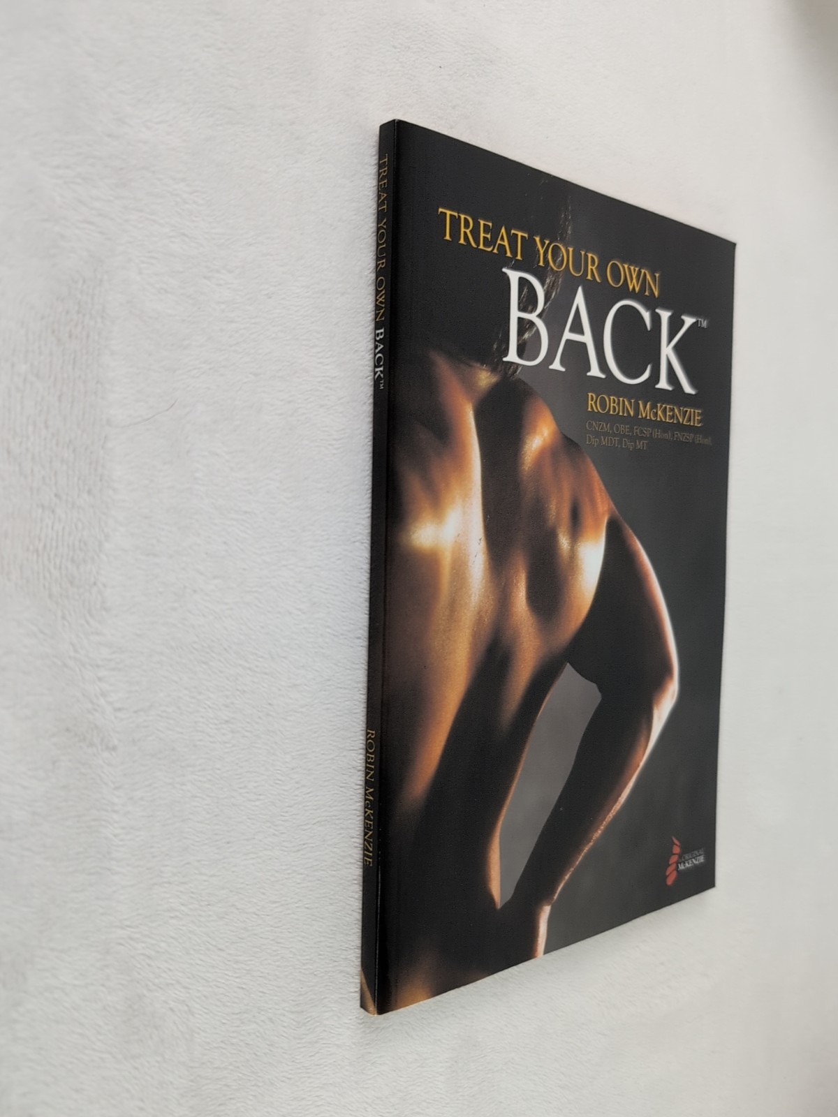 Treat Your Own Back by Robin McKenzie (Trade Paperback)
